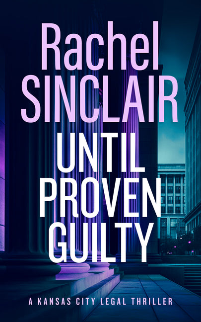 Until Proven Guilty: A Damien Harrington Legal Thriller 6