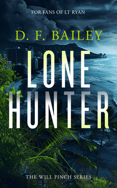 Lone Hunter: A Will Finch Mystery Thriller