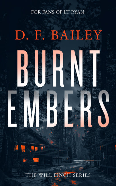 Burnt Embers: A Will Finch Mystery Thriller