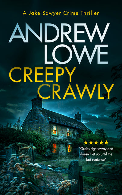 Creepy Crawly: A Page-Turning British Detective Crime Thriller with Twists