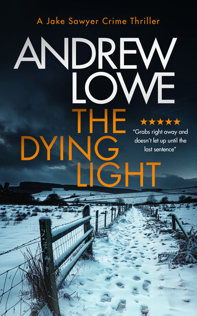 The Dying Light: A Page-Turning, Chilling British Crime Novel with Twists