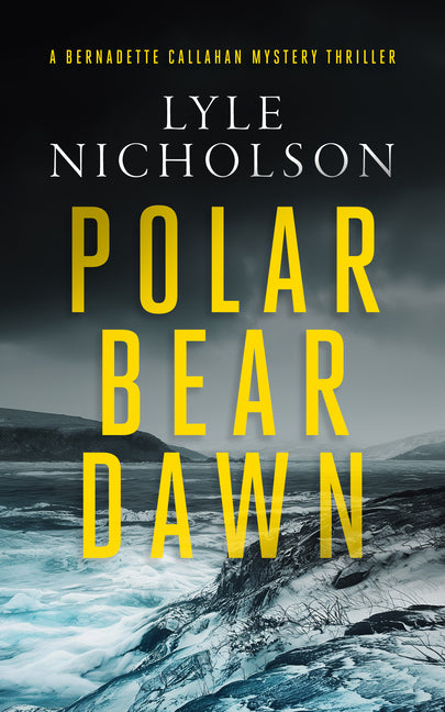 Polar Bear Dawn: A Female Detective Mystery