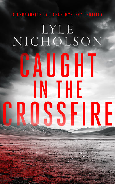 Caught in the Crossfire: A Female Detective Mystery