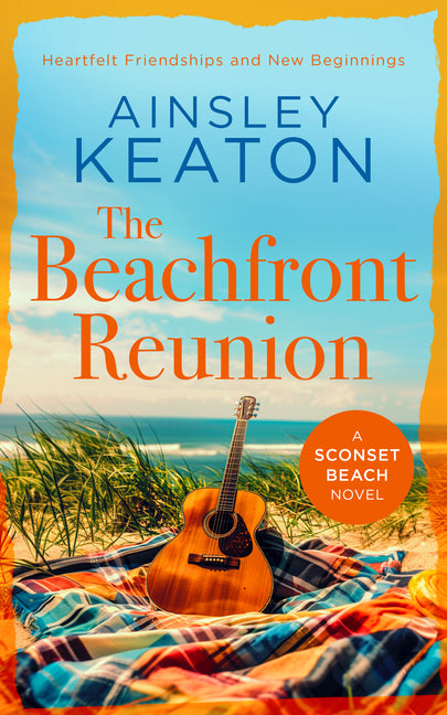 The Beachfront Reunion: A Sconset Beach Novel