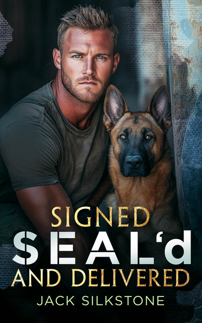 Signed Seal'd and Delivered: Romance, Danger, and a K9 You'll Never Forget