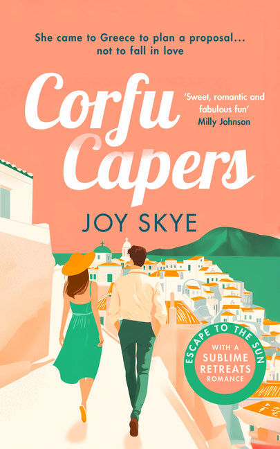 Corfu Capers: A Laugh-Out-Loud Adventure of Self-Discovery, Mishaps and Unexpected Romance.
