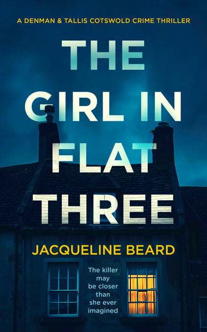 The Girl in Flat Three: A Gripping Psychological Crime Thriller with a Twist You Won't See Coming