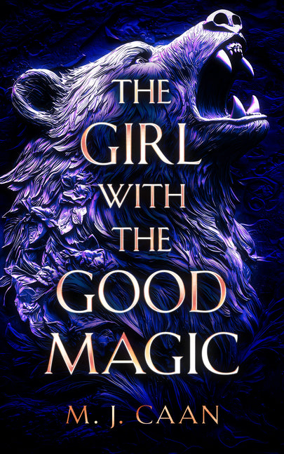 The Girl with the Good Magic: An Urban Fantasy Adventure