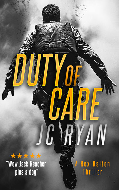 Duty of Care: A Rex Dalton Thriller