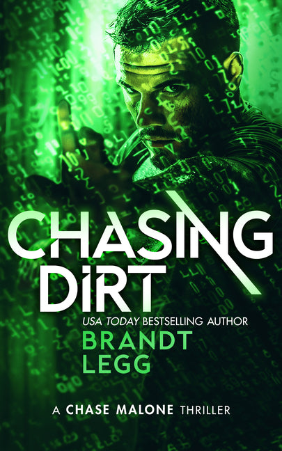 Chasing Dirt: An Action Adventure Techno Thriller