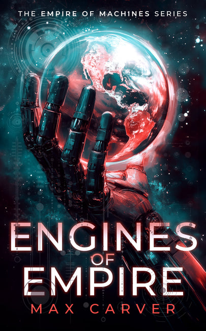 Engines of Empire: A Gripping Science-Fiction Adventure