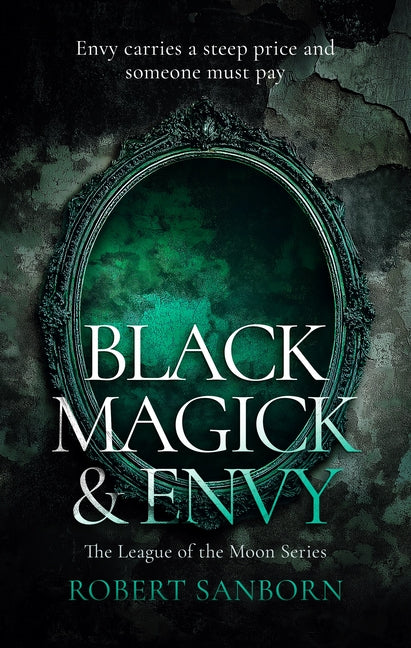 Black Magick & Envy: A Paranormal Mystery