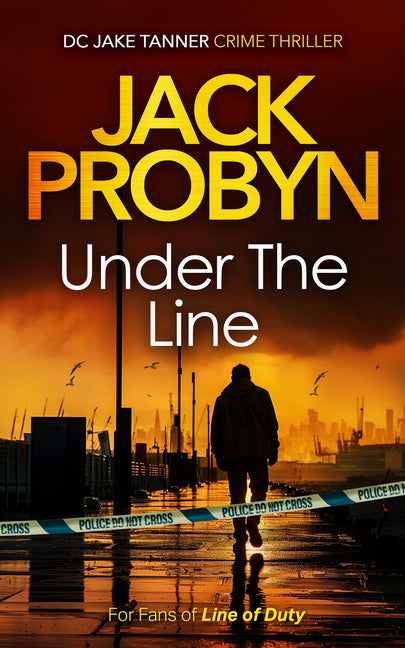 Under the Line: A Gripping British Detective Crime Thriller