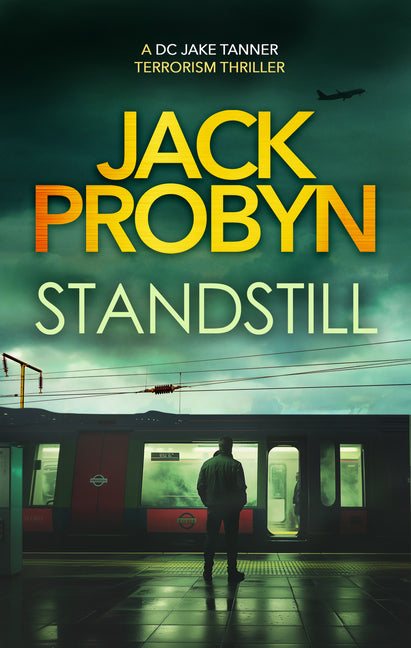 Standstill: A Pulsating British Terror Thriller