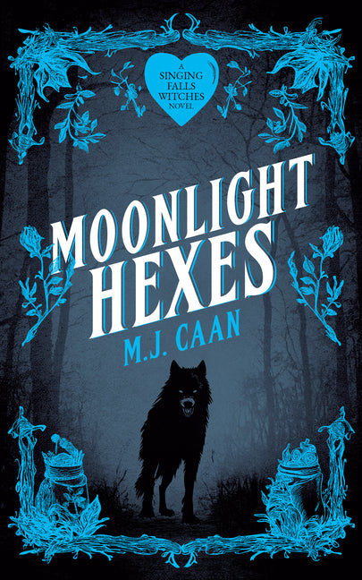 Moonlight Hexes: Singing Falls Witches: Book Five