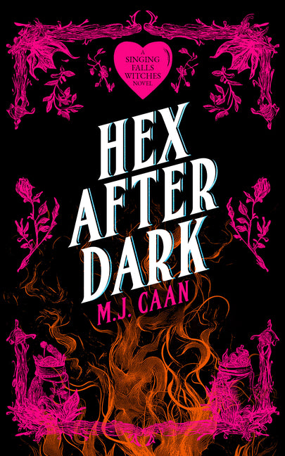 Hex After Dark: Singing Falls Witches Book Eight