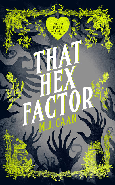 That Hex Factor: Singing Falls Witches Book Nine