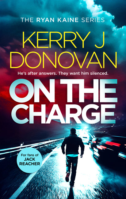 On the Charge: Book 13 in the Ryan Kaine Series