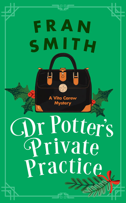 Dr Potter's Private Practice: A Cozy Historical Mystery