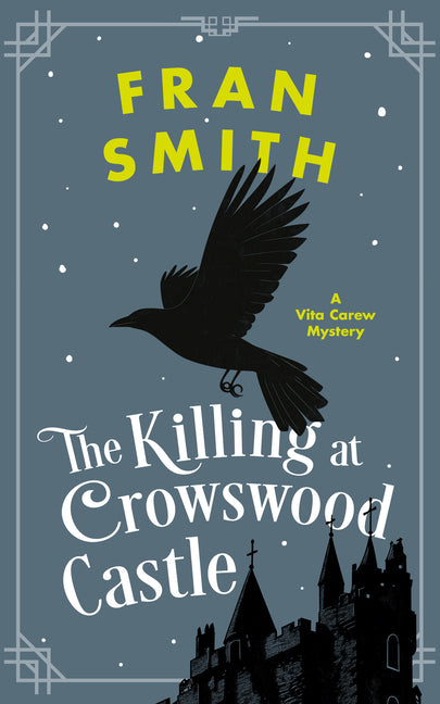 The Killing at Crowswood Castle: A Cozy Historical Mystery