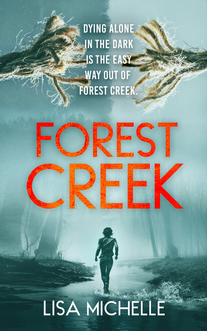 Forest Creek: An Unpredictable and Twisted Psychological Thriller