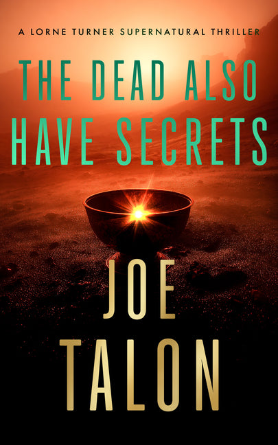 The Dead Also Have Secrets: A Supernatural Mystery of a Cursed Relic on Exmoor