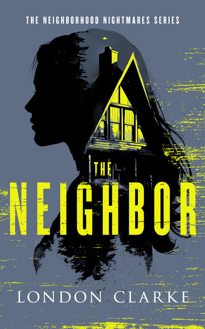 The Neighbor: Neighborhood Nightmares Series