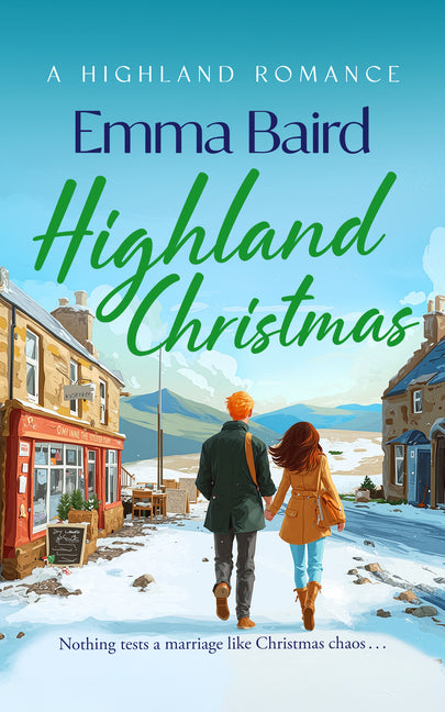 Highland Christmas: A Laugh-Out-Loud, Heart-Warming, Feel-Good Christmas Story