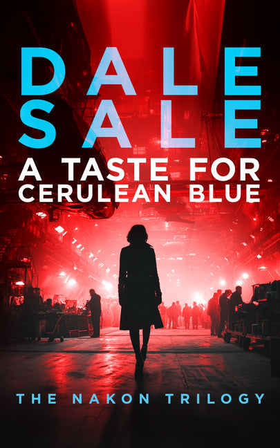 A Taste for Cerulean Blue: Nakon Trilogy Book 1