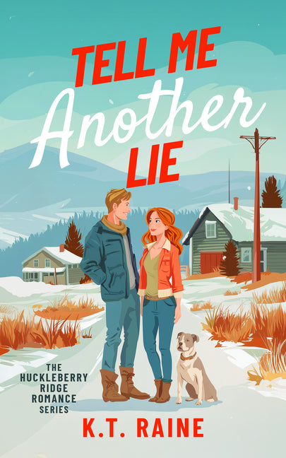 Tell Me Another Lie: A Clean, Second Chance Romance