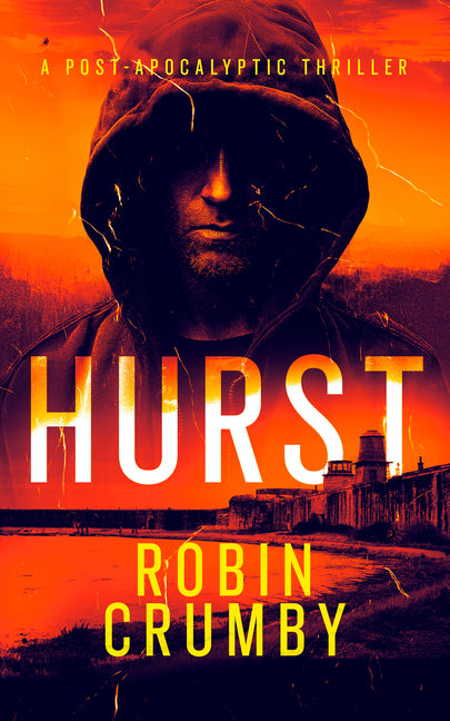 Hurst: The Post-Apocalyptic Survival Thriller