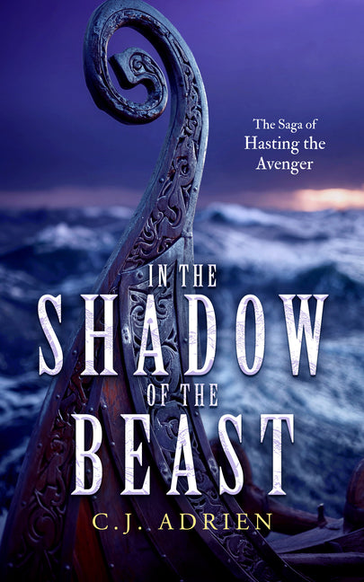 In the Shadow of the Beast: A Historical Novel of the Viking Age