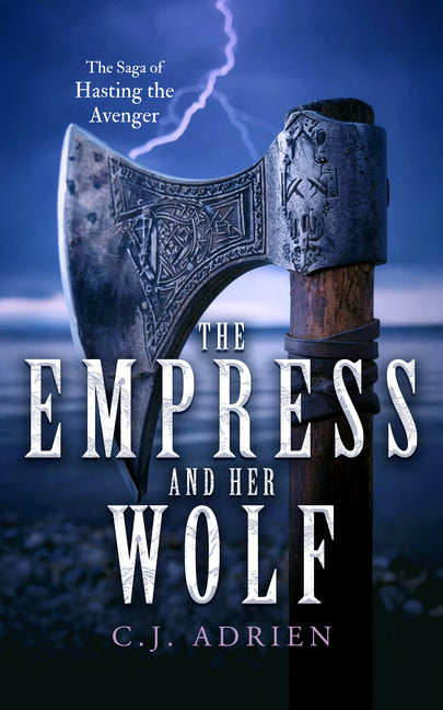 The Empress and Her Wolf: A Historical Novel of Vikings in Byzantium