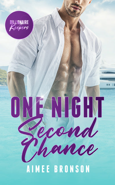 One Night Second Chance: A Billionaire Boss Enemies to Lovers Romance