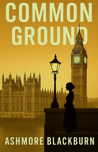 Common Ground: Westminster Thriller