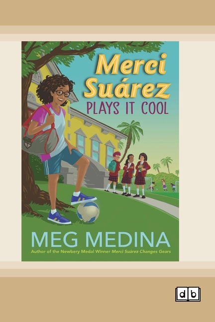 Merci Suarez Plays It Cool (Dyslexia-Friendly Edition) (Dyslexic)