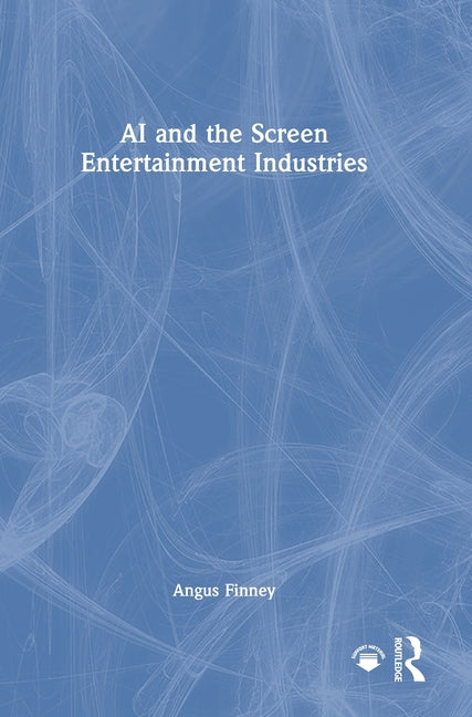 AI and the Screen Entertainment Industries
