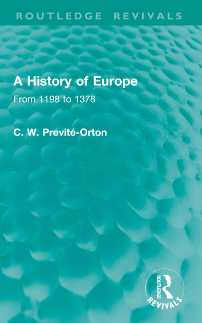 A History of Europe: From 1198 to 1378