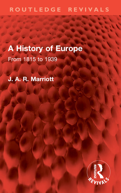 A History of Europe: From 1815 to 1939