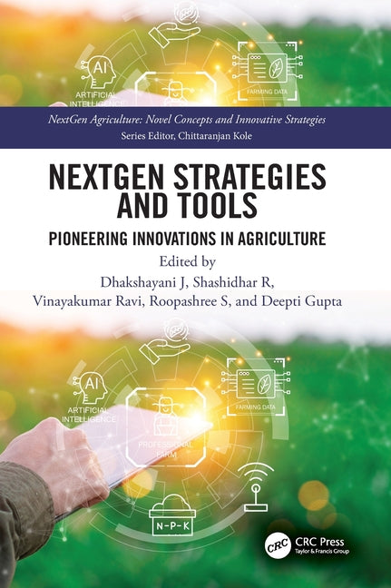 Nextgen Strategies and Tools: Pioneering Innovations in Agriculture
