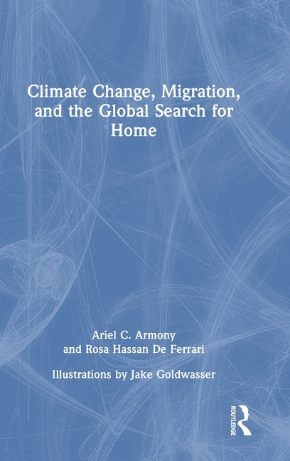 Climate Change, Migration, and the Global Search for Home