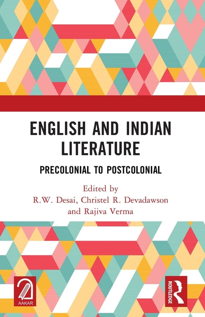 English and Indian Literature: Precolonial to Postcolonial