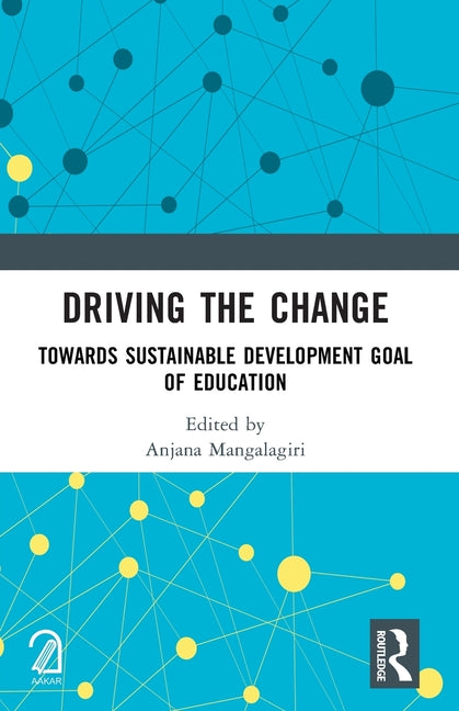Driving the Change: Towards Sustainable Development Goal of Education