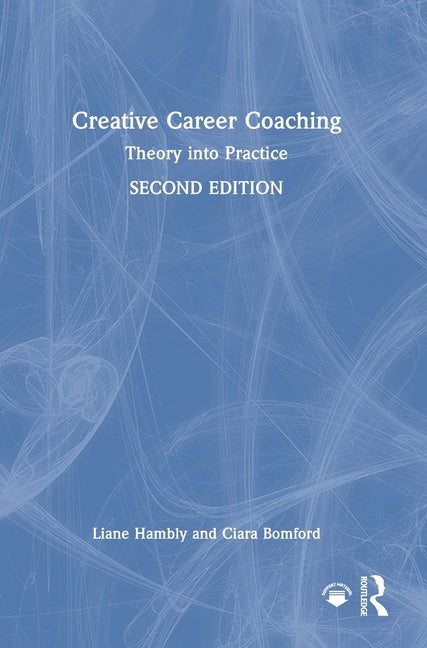 Creative Career Coaching: Theory Into Practice
