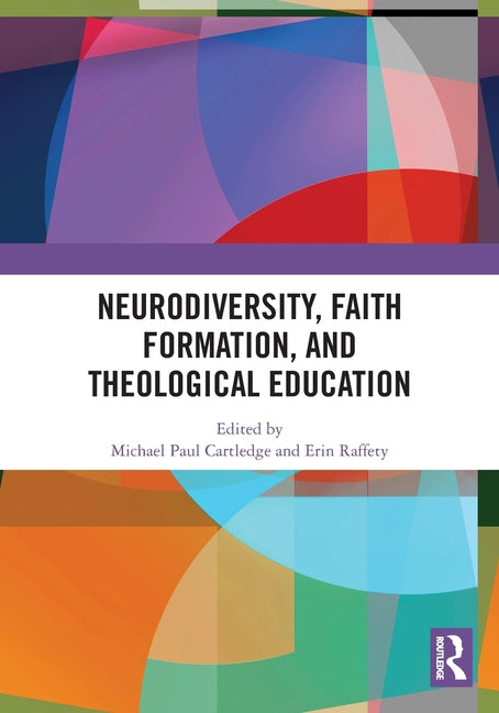 Neurodiversity, Faith Formation, and Theological Education