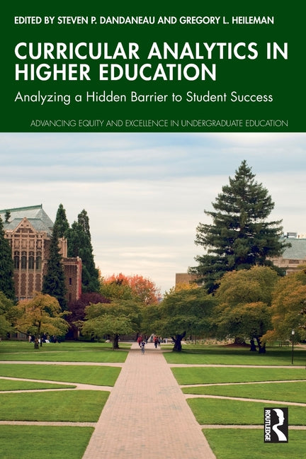 Curricular Analytics in Higher Education: Analyzing a Hidden Barrier to Student Success