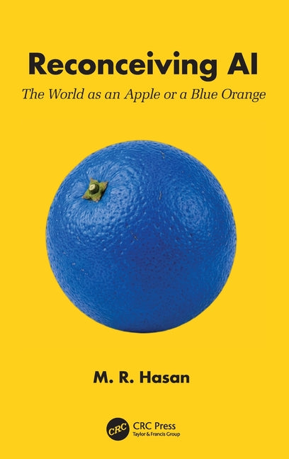 Reconceiving AI: The World as an Apple or a Blue Orange