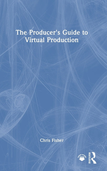 The Producer's Guide to Virtual Production