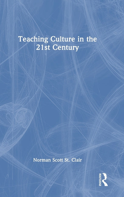 Teaching Culture in the 21st Century
