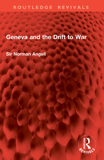 Geneva and the Drift to War